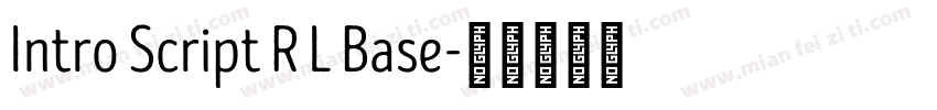 Intro Script R L Base字体转换